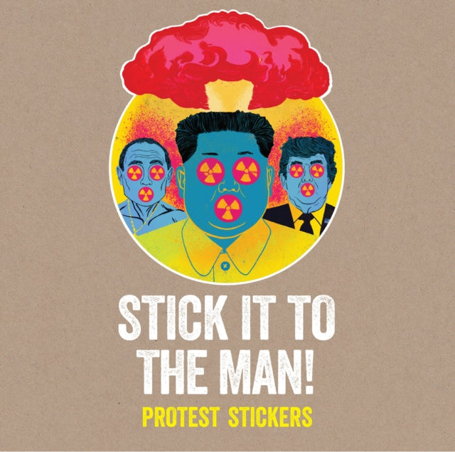 Stick it to the Man: Protest Stickers