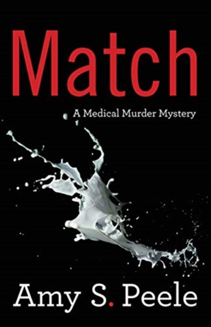 Match: A Medical Murder Mystery
