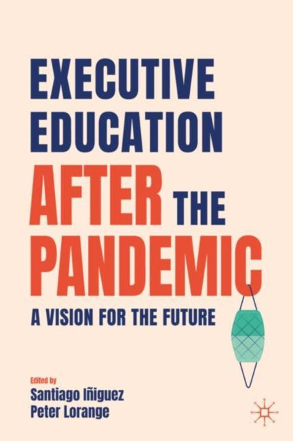 Executive Education after the Pandemic: A Vision for the Future
