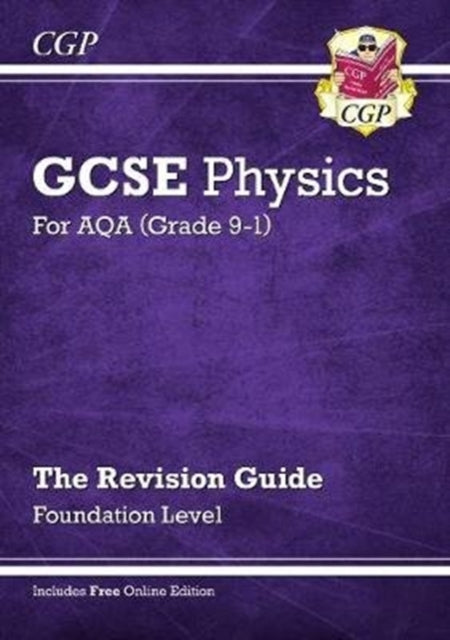 New GCSE Physics AQA Revision Guide - Foundation includes Online Edition, Videos & Quizzes