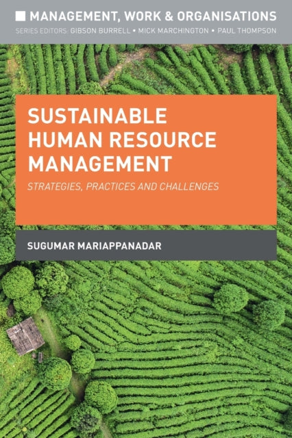 Sustainable Human Resource Management: Strategies, Practices and Challenges