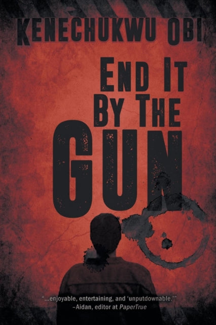 End It by the Gun