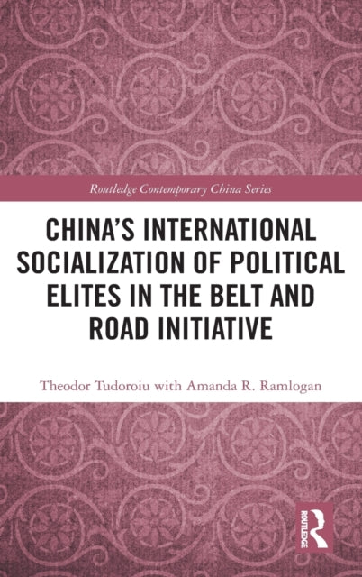 China's International Socialization of Political Elites in the Belt and Road Initiative