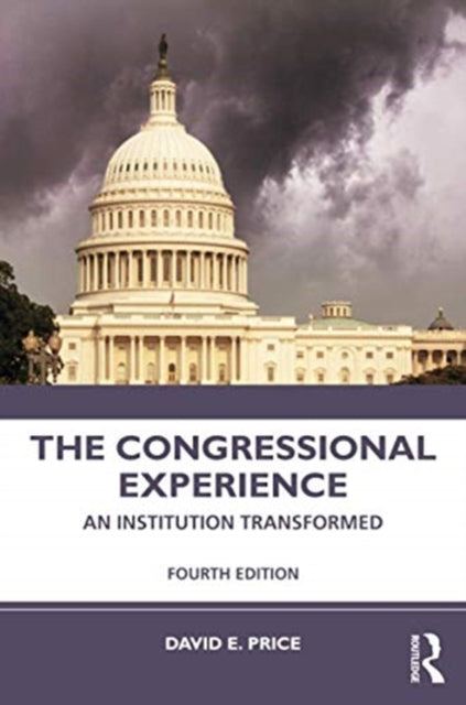 Congressional Experience: An Institution Transformed