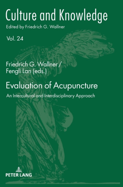 Evaluation of Acupuncture: An Intercultural and Interdisciplinary Approach