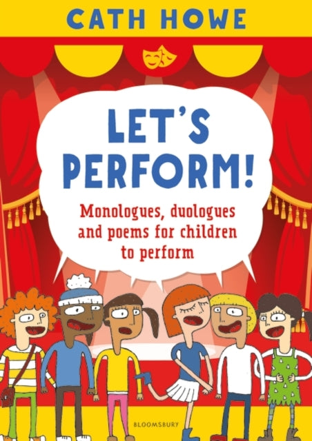 Let's Perform!: Monologues, duologues and poems for children to perform