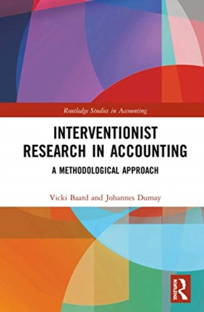 Interventionist Research in Accounting: A Methodological Approach