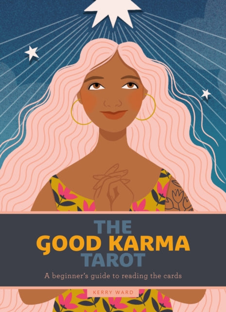 Good Karma Tarot: A beginner's guide to reading the cards