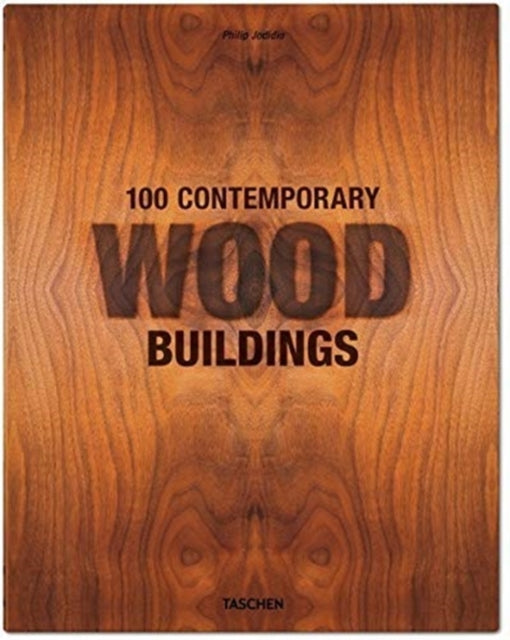 100 Contemporary Wood Buildings