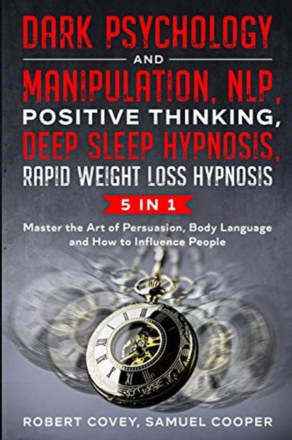 Dark Psychology and Manipulation, NLP, Positive Thinking, Deep Sleep Hypnosis