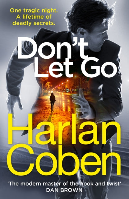 Don't Let Go: from the #1 bestselling creator of the hit Netflix series The Stranger