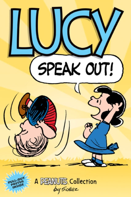 Lucy: Speak Out!: A PEANUTS Collection
