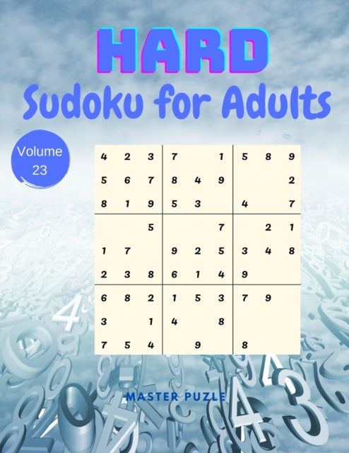 Hard Sudoku for Adults - The Super Sudoku Puzzle Book Volume 23