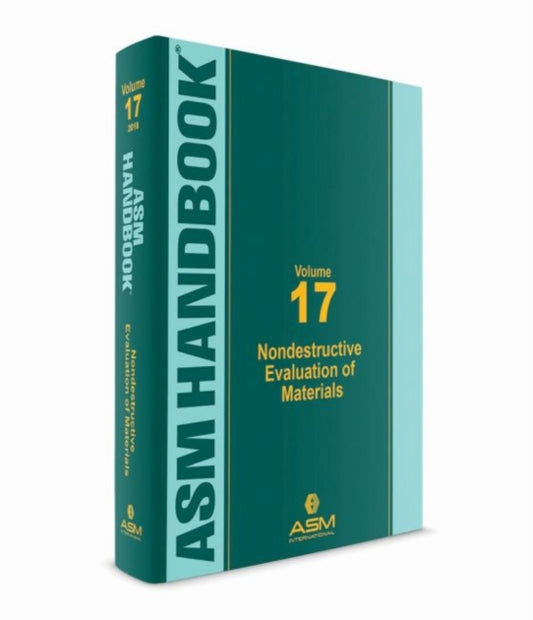 ASM Handbook, Volume 17: Nondestructive Evaluation of Materials