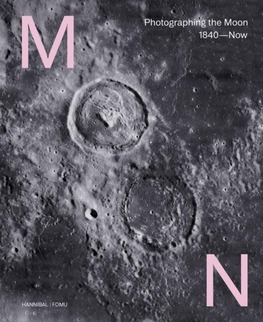 Moon: Photographing the Moon 1840-Now