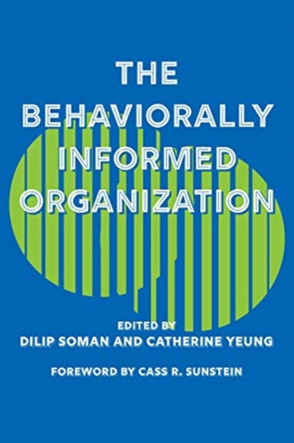 Behaviorally Informed Organization