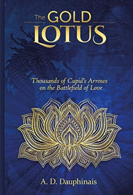 Gold Lotus: Thousands of Cupid's Arrows on the Battlefield of Love