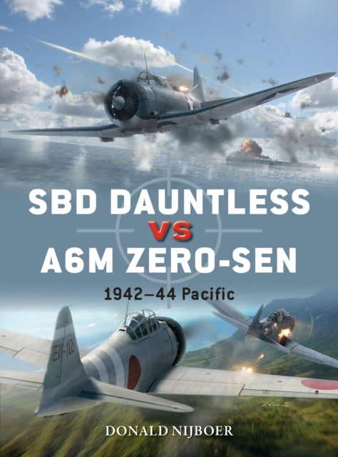 SBD Dauntless vs A6M Zero-sen: Pacific Theater 1941-44