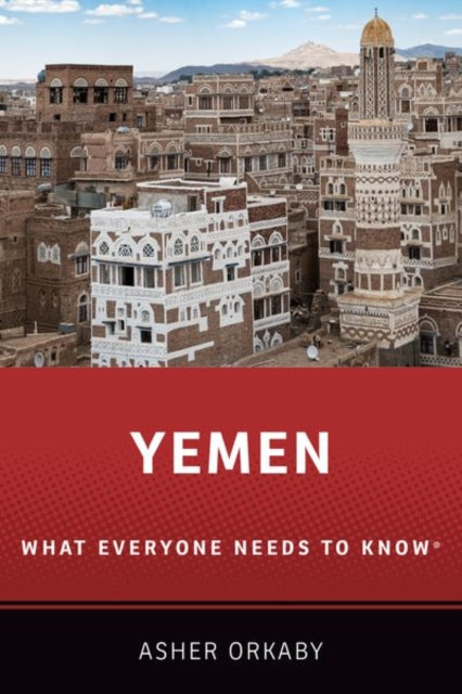 Yemen: What Everyone Needs to Know (R)