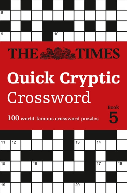 Times Quick Cryptic Crossword Book 5: 100 World-Famous Crossword Puzzles