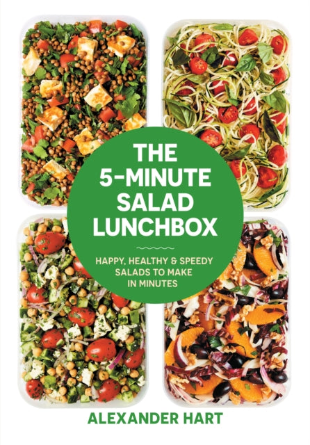 5-Minute Salad Lunchbox: Happy, healthy and speedy salads to make in minutes