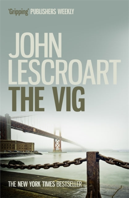 Vig (Dismas Hardy series, book 2): A gripping crime thriller full of twists