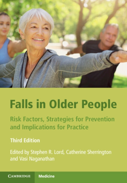 Falls in Older People: Risk Factors, Strategies for Prevention and Implications for Practice