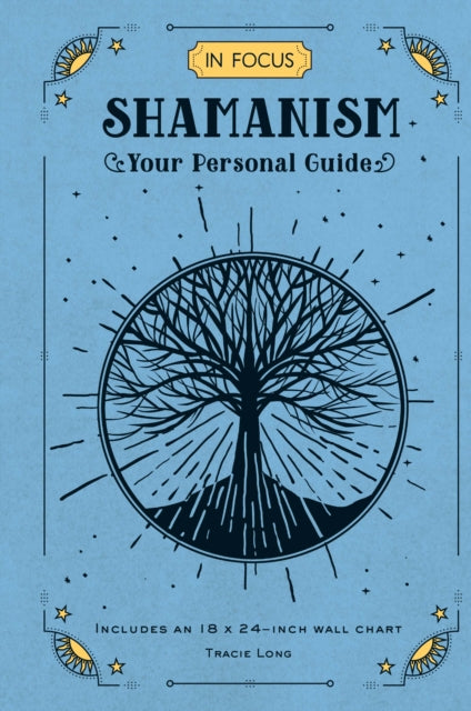 In Focus Shamanism: Your Personal Guide