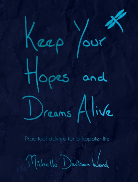 Keep Your Hopes and Dreams Alive