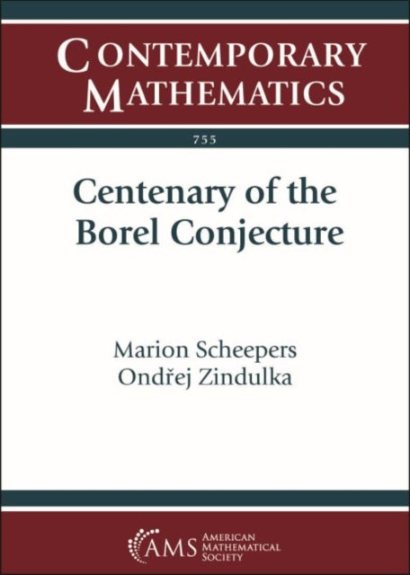 Centenary of the Borel Conjecture