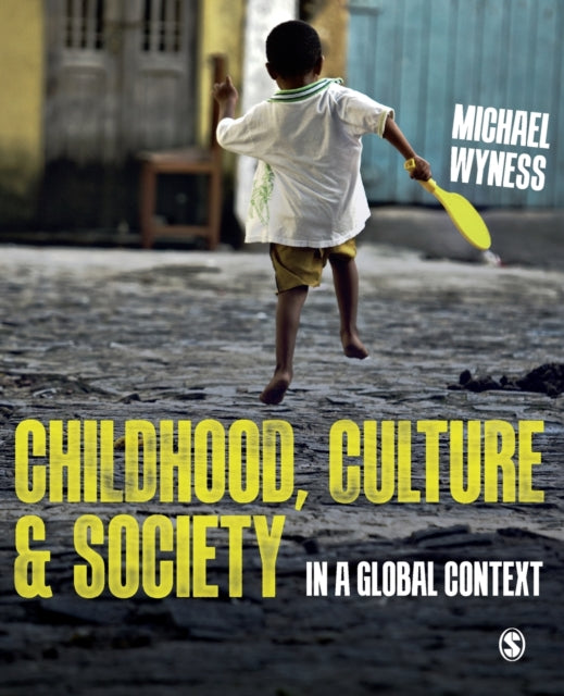 Childhood, Culture and Society: In a Global Context