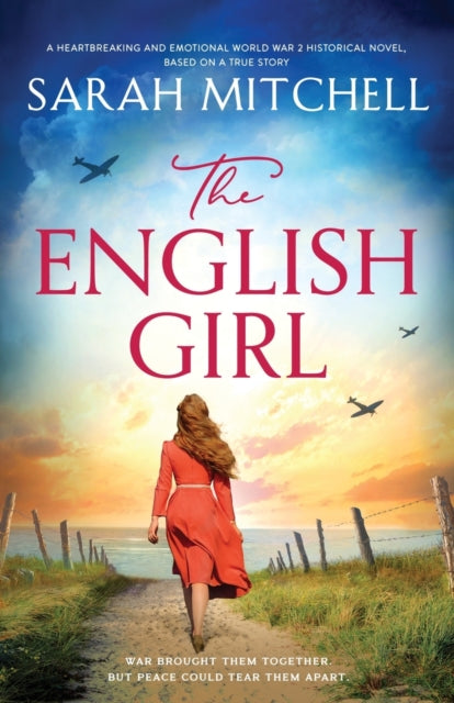 English Girl: A heartbreaking and emotional World War 2 historical novel, based on a true story