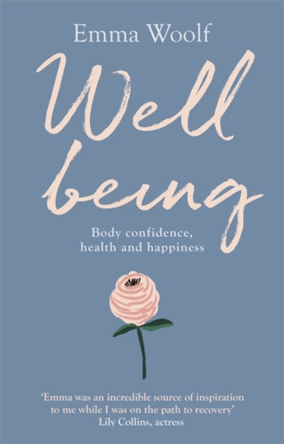 Wellbeing: Body confidence, health and happiness