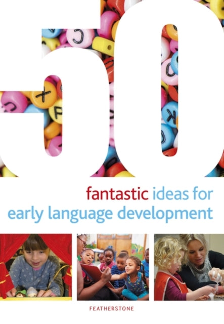 50 Fantastic Ideas for Early Language Development