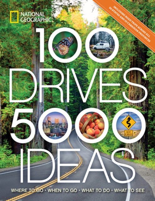 100 Drives, 5,000 Ideas: Where to Go, When to Go