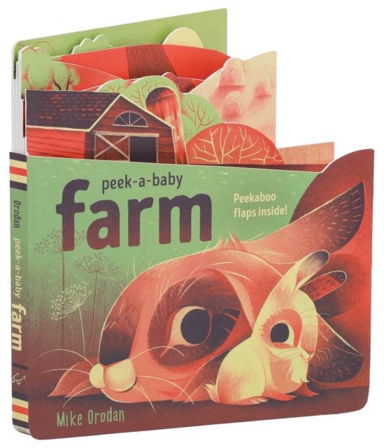 Peek-a-Baby: Farm: Peekaboo flaps inside!