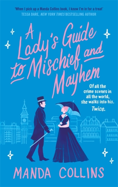 Lady's Guide to Mischief and Mayhem: a fun and flirty historical romcom, perfect for fans of Enola Holmes!