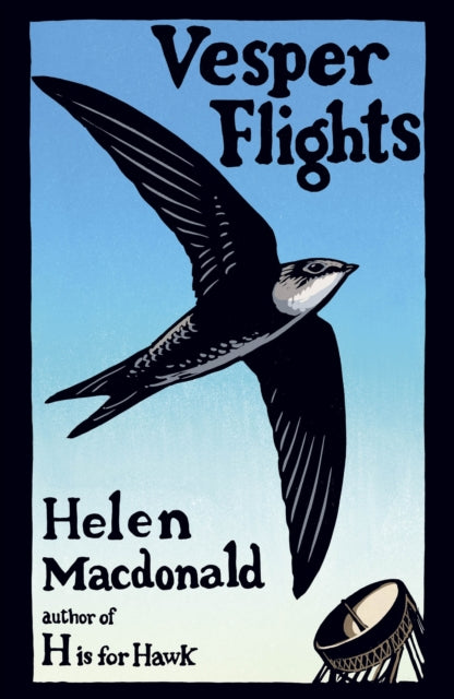 Vesper Flights: The Sunday Times bestseller from the author of H is for Hawk