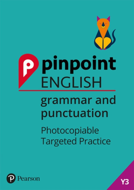 Pinpoint English Grammar and Punctuation Year 3: Photocopiable Targeted Practice