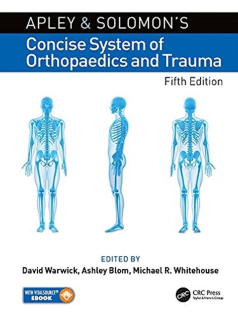 Apley and Solomon's Concise System of Orthopaedics and Trauma