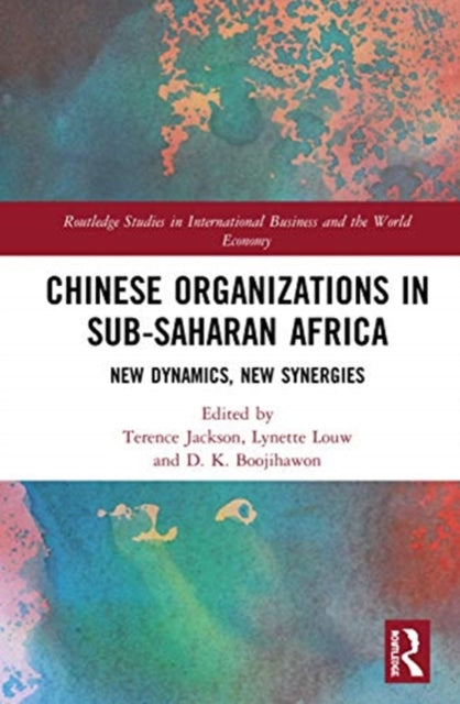 Chinese Organizations in Sub-Saharan Africa: New Dynamics, New Synergies