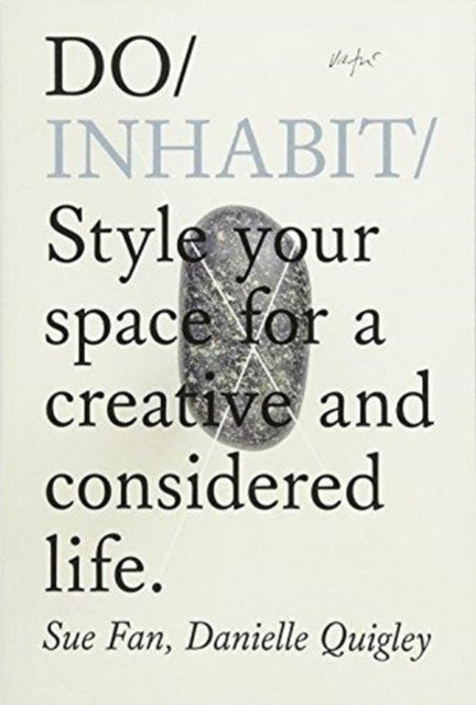 Do Inhabit: Style Your Space For A Creative And Considered Life