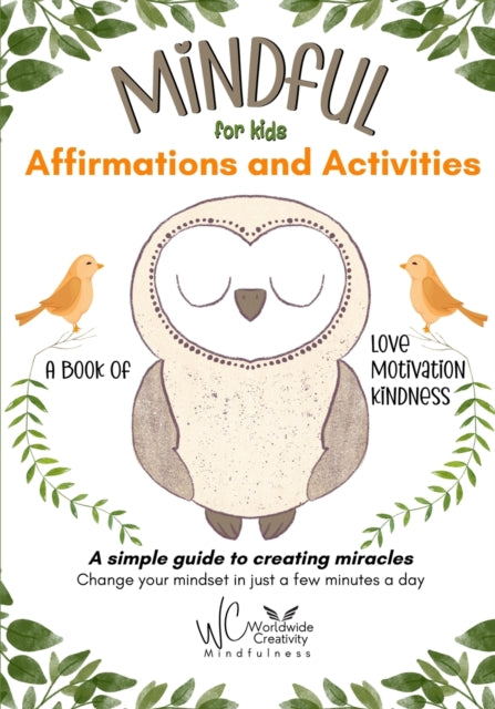 Mindful Affirmations and Activities: An Inspirational &amp; Motivational Coloring Book for Kids Ages 4-8 with Positive Affirmations. Unicorn Theme