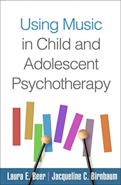 Using Music in Child and Adolescent Psychotherapy