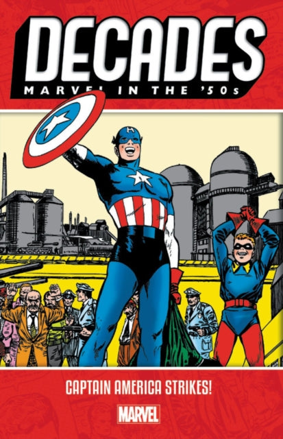 Decades: Marvel In The 50s - Captain America Strikes