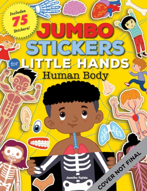 Jumbo Stickers for Little Hands: Human Body: Includes 75 Stickers