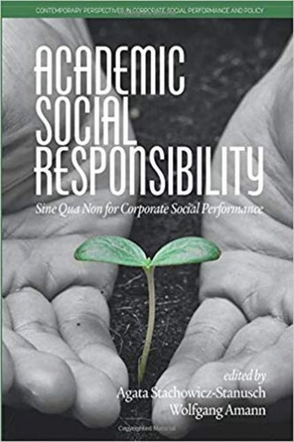 Academic Social Responsibility: Sine Qua Non for Corporate Social Performance