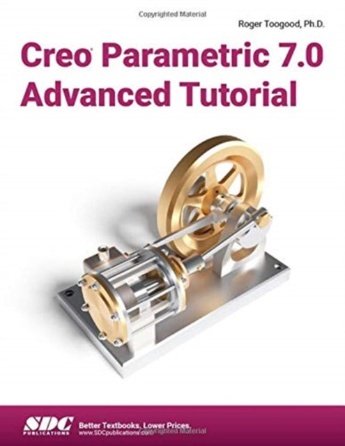 Creo Parametric 7.0 Advanced Tutorial
