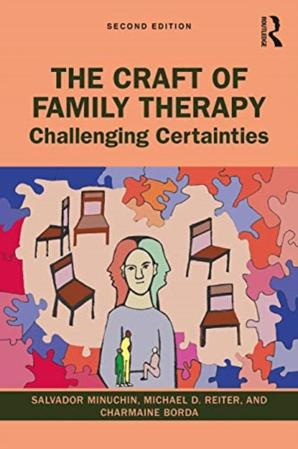 Craft of Family Therapy: Challenging Certainties