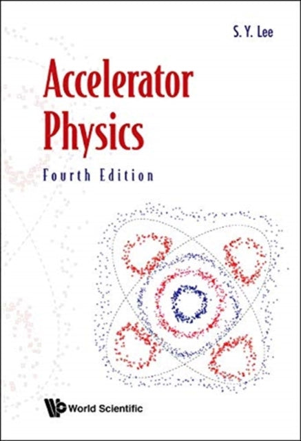 Accelerator Physics (Fourth Edition)